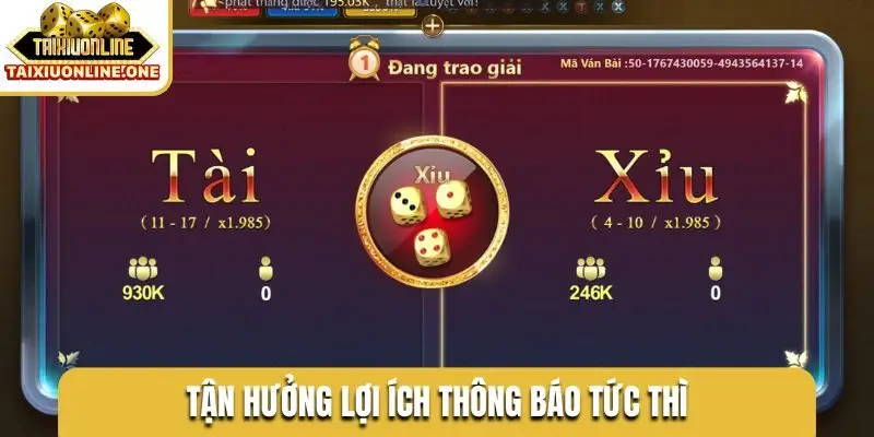 Tận hưởng lợi ích thông báo tức thì